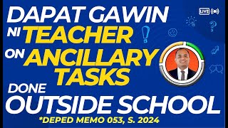 Teacher's Ancillary Tasks Performed Outside School II MUST DO!