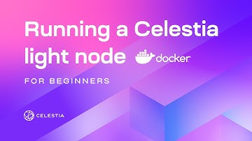 How to run a Celestia light node for beginners (Docker version)