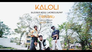 Kaloli - DILESWAR HESSA CHOREOGRAPHY TEAM ONE DANCE VIDEO 2022