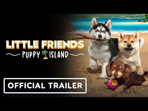 Little Friends: Puppy Island - Official Release Date Trailer