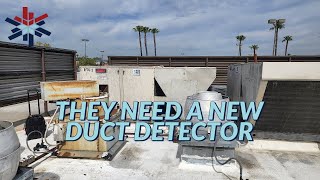THEY SAID THEY NEEDED A NEW DUCT DETECTOR