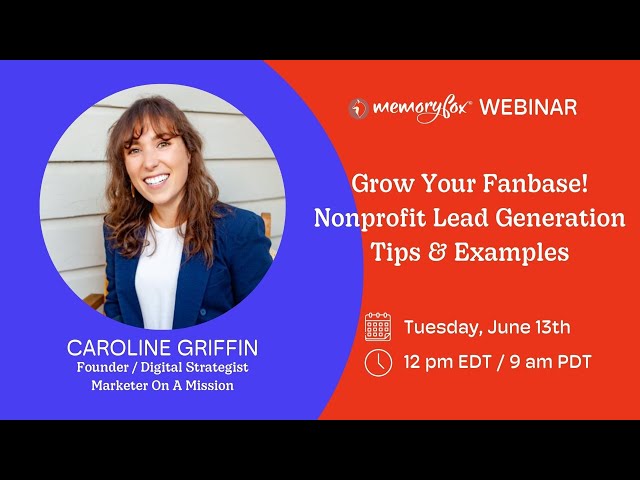 Grow Your Fanbase! Nonprofit Lead Generation Tips & Examples