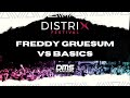 Festival distrix 2023 freddy gruesum vs basics