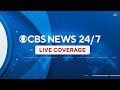 LIVE: Breaking News and Top Stories on CBS News 24/7