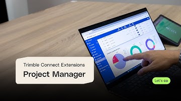 Project Manager - Instruction Video | Trimble Connect Extensions