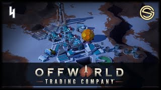 The Sound Of Science | Offworld Trading Company Tutorial | 4