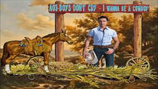 UN RECUERDO DE "GAPUL" BOYS DON'T CRY - I wanna be a cowboy