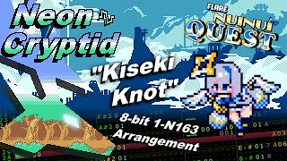 Flare NuiNui Quest: "Kiseki Knot" (Bonus Stage BGM) 8-bit 1-N163 Arrangement