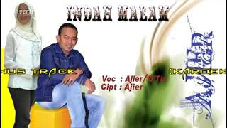 Download Lagu AJIER Feat D'TIA - INDAH MALAM (DUET) MP3