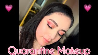 Quarantine Makeup Tutorial