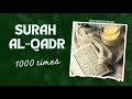 Surah Al Qadr Surah Qadar 1000 Times Beautiful Quran Recitation By Sudais Surah Al Qadr Surah Qadar 1000 Times Beautiful Quran Recitation By Sudais