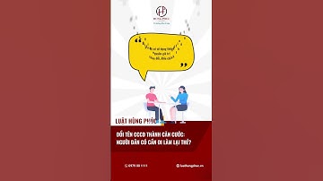 Đổi tên CCCD thành Căn cước, Người dân có phải đi làm lại thẻ? | Luật Hùng Phúc