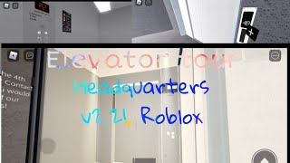 Elevator tour at Headquarters V2.21 screenshot 4