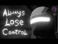 Always Lose Control - Among Us SONG