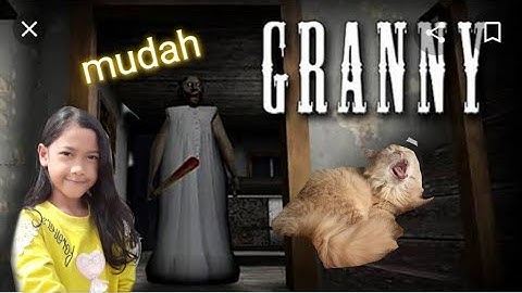 Cara keluar dari rumah granny simpel banget