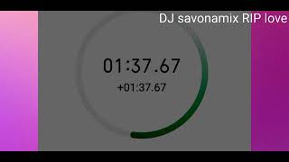 DJ savonamix RIP love 