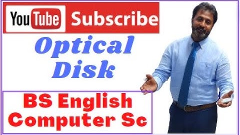 Optical Disks | BS English Computer Science