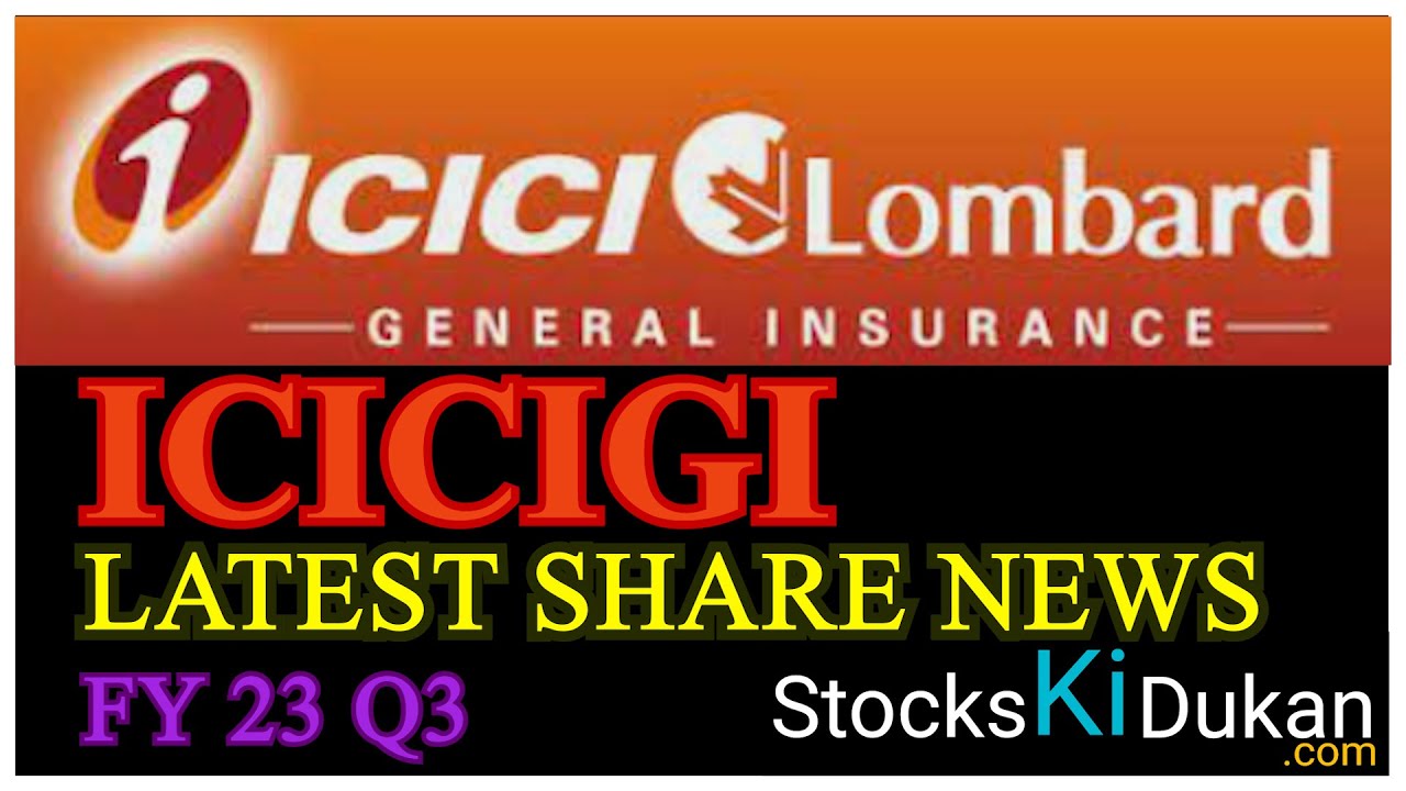 ICICIGI LATEST SHARE NEWS | ICICIGI RESULT TODAY | ICICIGI SAHRE LATEST NEWS TODAY
