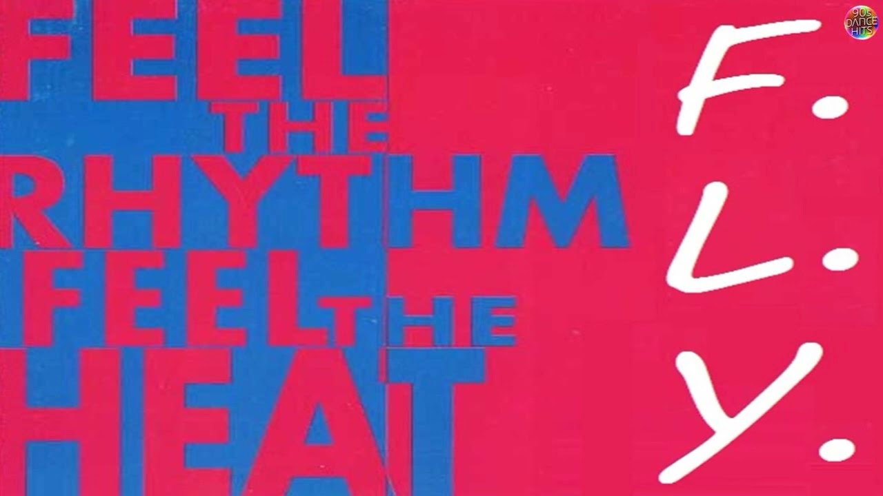 F.L.Y. - Feel The Rhythm (Radio Mix)