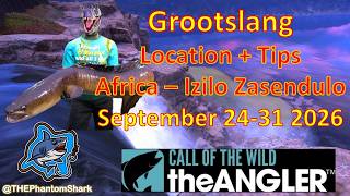 Legendary Fish Grootslang This Week September 24-31 2026 Africa Call of the Wild: The Angler