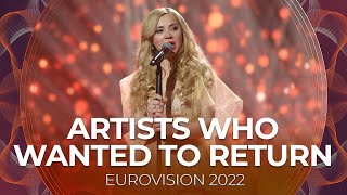 Eurovision Artists Who Wanted to Return | Eurovision 2022