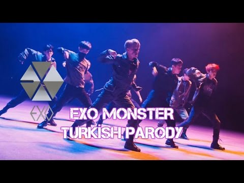 EXO 엑소 - MONSTER (Turkish Parody)