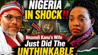 NIGERIA IN SHOCK‼️ Nnamdi Kanu’s Wife Just Did The UNTHINKABLE — Nobody Saw This Coming!
