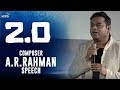A.R.Rahman Speech at 2.0 Trailer Launch | Rajinikanth | Akshay Kumar | Shankar | Lyca Productions