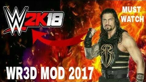 WWE 2K18 Mod (WR3D) for Android! in 60MB!!!