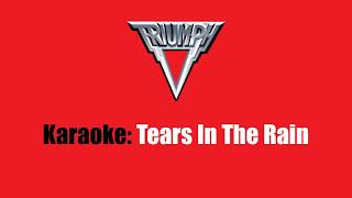 Karaoke: Triumph / Tears In The Rain