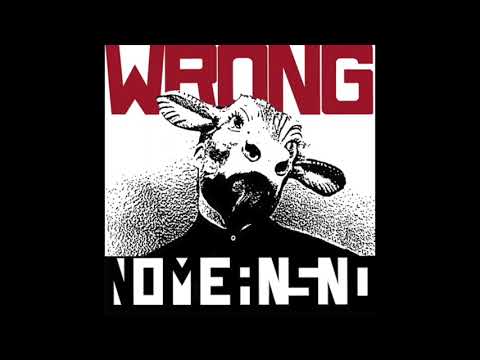 NOMEANSNO - Wrong