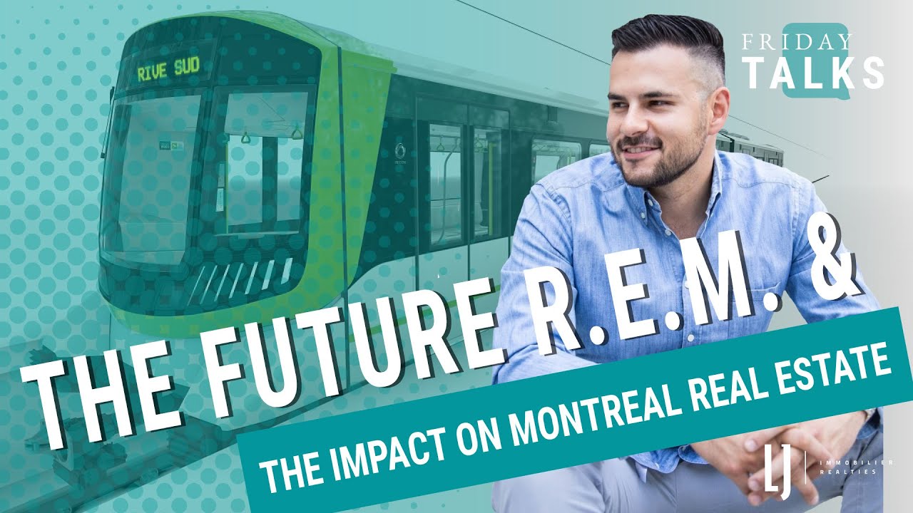 The Future R.E.M. & The Impact on Montreal Real Estate YouTube