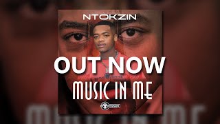 Ntokzin - Music In Me (Full Album) Mixed By Khumozin