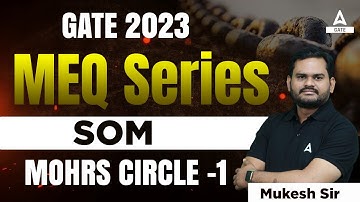 GATE 2023 Preparation | GATE SOM Lecture | MOHRS CIRCLE -1
