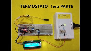 EL TERMOSTATO PRIMERA PARTE CON ARDUINO-PROYECTO DE CIENCIAS.