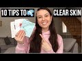 10 Tips to Clear Skin! | Erika Beck