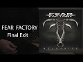 Fear factory  final exit instrumentalguitar playthrough