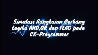 CX-Programmer | Simulasi PLC Rangkaian Logika AND,OR dan FLAG screenshot 4
