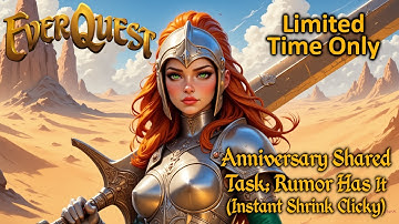 Everquest: Anniversary Shared Task: Rumor Has It (Instant Shrink Clicky)