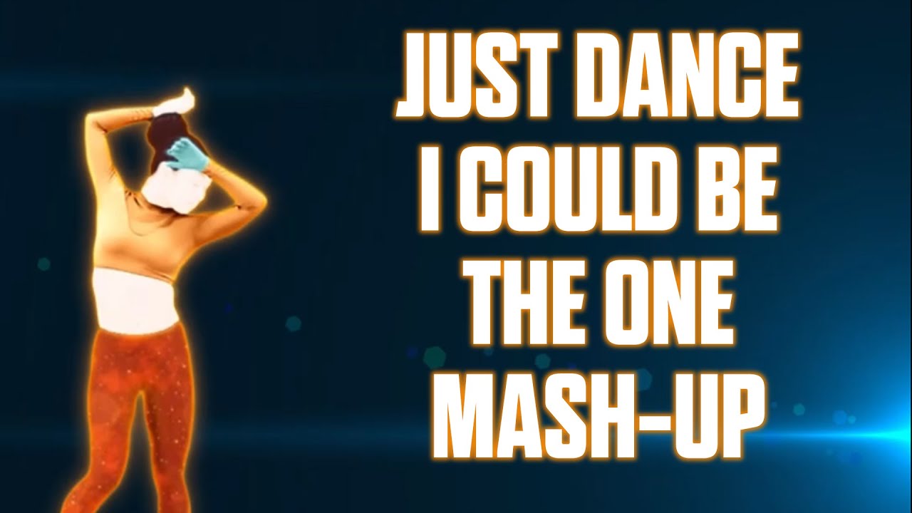 Just Dance Avicii Vs. Nicky Romero I Could Be The One FanMade