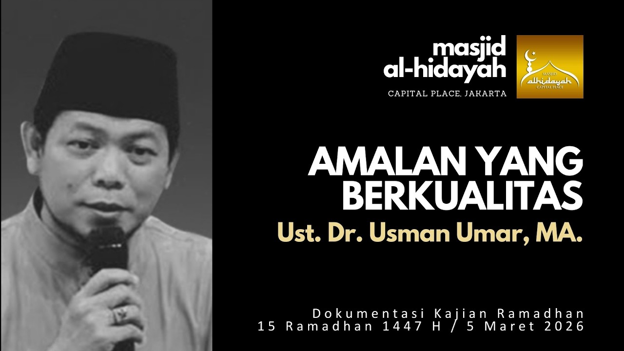 Ust Usman Umar - Amalan Yang Berkualitas [5 Mar 2026]
