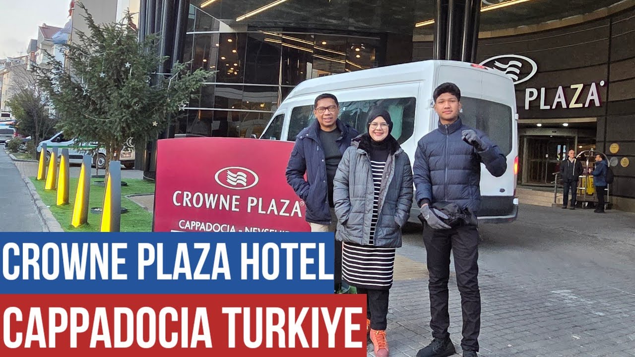 Menginap 2 malam di Crowne Plaza Hotel Cappadocia Turkiye