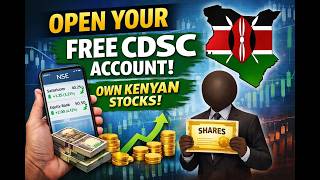 How To Open A Free Cdsc Account In Kenya Own Your Favorite Stocks