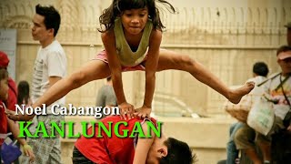 Video thumbnail of "Kanlungan by Noel Cabangon | batang 90's"