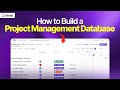 How to Build a Project Management Database (Step-by-Step Guide) | ClickUp