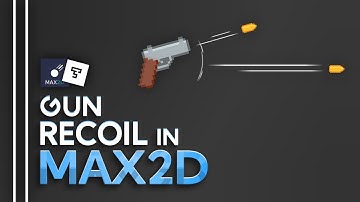 gun recoil in max2d game maker | TaSh