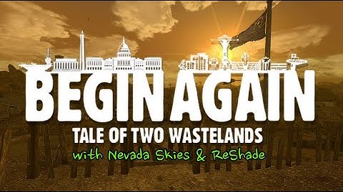 Fallout TTW - Begin Again Modlist Showcase w/ Nevada Skies and ReShade (2025)