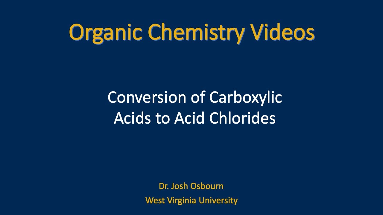 Conversion of Carboxylic Acids to Acid Chlorides - YouTube