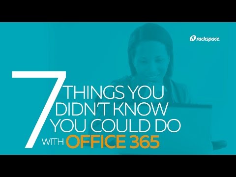 7 Things You Didn’t Know You Could Do with Office 365