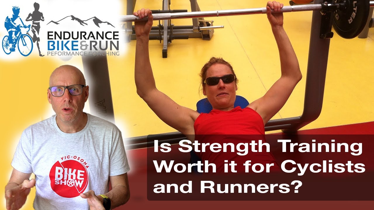 Strength Training for Endurance Cyclists and Runners is it worth it